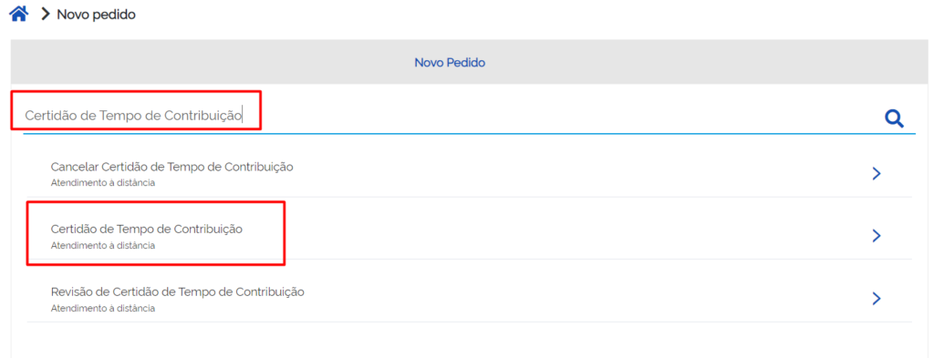 A imagem mostra a parte "Novo pedido", onde a barra de busca contém: "Certidão de Tempo de Contribuição". A opção da Certidão e a parte da busca aparecem em destaque.