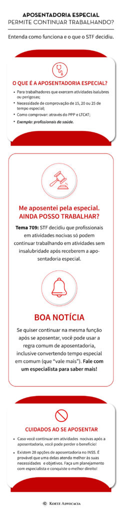 A imagem é um infográfico, transcrito a seguir: 1. O QUE É A APOSENTADORIA ESPECIAL? Modalidade para trabalhadores que exercem atividades insalubres ou perigosas. Exige comprovação de 15, 20 ou 25 de tempo especial; Exemplo: profissionais da saúde. Como comprovar: através do PPP e LTCAT. 2. ME APOSENTEI PELA ESPECIAL. AINDA POSSO TRABALHAR? Tema 709: STF decidiu que profissionais em atividades nocivas só podem continuar trabalhando em atividades sem insalubridade após receberem a aposentadoria especial. 3. BOA NOTÍCIA: Se quiser continuar na mesma função após se aposentar, você pode usar a regra comum de aposentadoria, inclusive convertendo tempo especial em comum (que “vale mais”). Fale com um especialista para saber mais! 4. CUIDADOS AO SE APOSENTAR:  Caso você continuar em atividades nocivas após a aposentadoria, você pode perder o benefício! Existem 28 opções de aposentadoria no INSS. É provável que uma delas atenda melhor às suas necessidades e objetivos. Faça um planejamento com especialista e conquiste o melhor direito!
